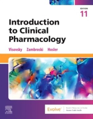 Solution Manual for Introduction to Clinical Pharmacology 11th Edition Visovsky