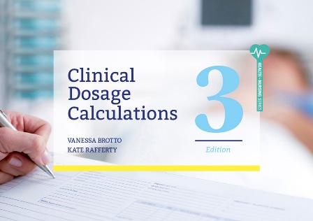 Clinical Dosage Calculations 3rd Edition Brotto