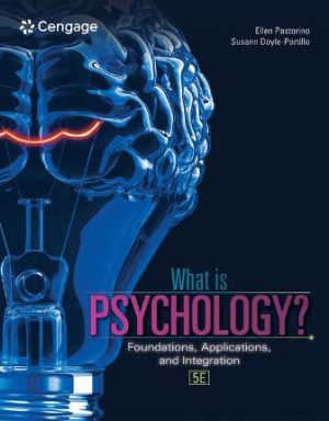 What is Psychology?: Foundations Applications and Integration 5th Edition Pastorino