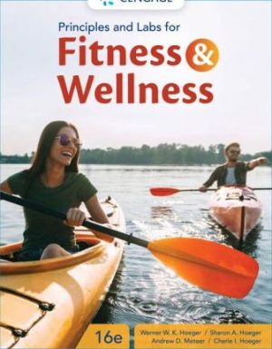 Principles and Labs for Fitness and Wellness 16th Edition Hoeger