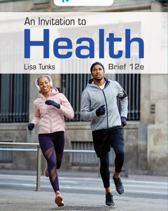 Test Bank for An Invitation to Health Brief Edition 12th Edition Tunks