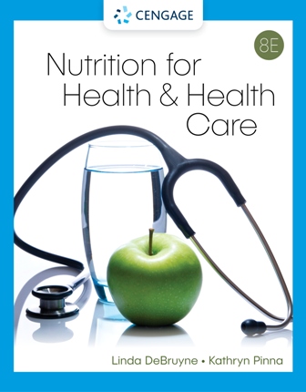 Nutrition for Health and Health Care 8th Edition DeBruyne