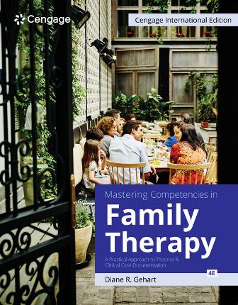Mastering Competencies in Family Therapy A Practical Approach to Theories and Clinical Case Documentation 4th Edition Gehart