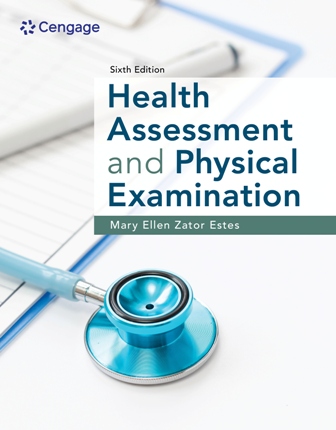 Health Assessment and Physical Examination 6th Edition Estes
