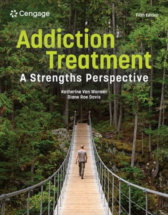 Test Bank for Addiction Treatment A Strengths Perspective 5th Edition Van Wormer