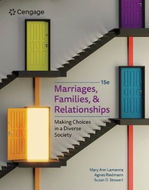 Marriages Families and Relationships: Making Choices in a Diverse Society 15th Edition Lamanna