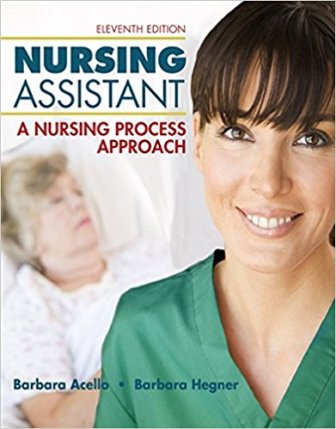 Nursing Assistant A Nursing Process Approach 11th Edition Acello