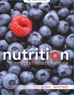 Nutrition Concepts and Controversies 15th Edition Sizer