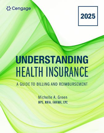 Understanding Health Insurance A Guide to Billing and Reimbursement 2025 Edition 20th Edition Green