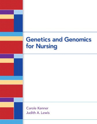 Genetics and Genomics for Nursing 1st Edition Kenner