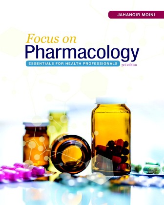 Focus on Pharmacology Essentials for Health Professionals 3rd Edition Moini