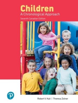 Children: A Chronological Approach 7th Canadian Edition Kail