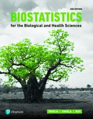 Biostatistics for the Biological and Health Sciences 2nd Edition Triola