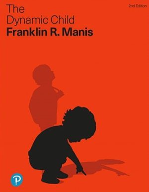 The Dynamic Child 2nd Edition Manis