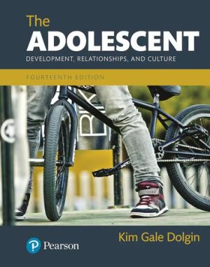 The Adolescent Development Relationships and Culture 14th Edition Dolgin