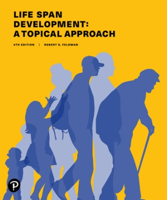 Life Span Development A Topical Approach 4th Edition Feldman