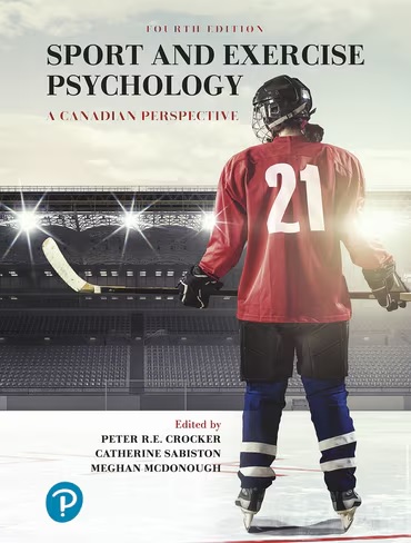 Sport and Exercise Psychology A Canadian Perspective 4th Edition Crocker
