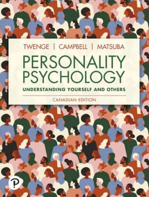 Personality Psychology Understanding Yourself and Others 1st Canadian Edition Twenge