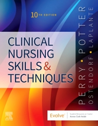 Clinical Nursing Skills and Techniques 10th Edition Perry