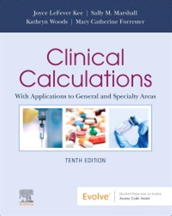 Clinical Calculations 10th Edition LeFever Kee