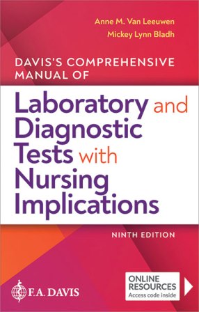 Davis's Comprehensive Manual of Laboratory and Diagnostic Tests With Nursing Implications 9th Edition Van Leeuwen