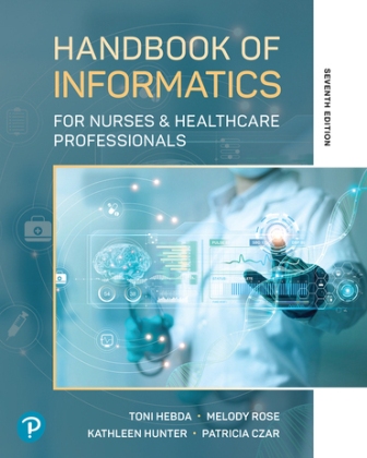 Handbook of Informatics for Nurses and Healthcare Professionals 7th Edition Hebda
