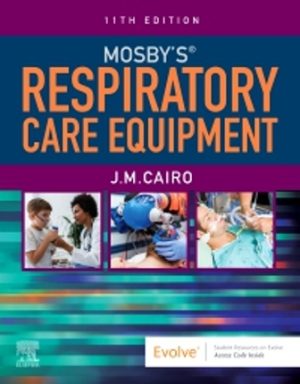 Mosby's Respiratory Care Equipment 11th Edition Cairo