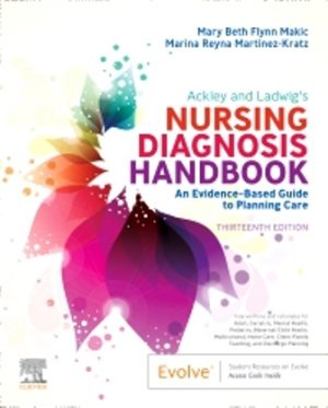 Ackley and Ladwig’s Nursing Diagnosis Handbook 13th Edition Makic