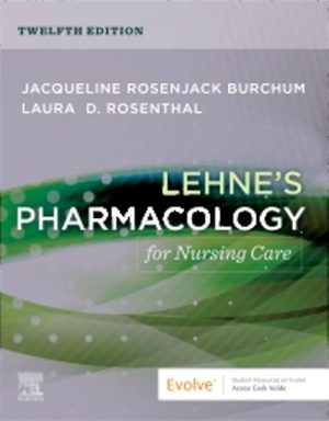 Lehne's Pharmacology for Nursing Care 12th Edition Burchum