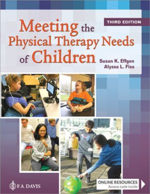 Meeting the Physical Therapy Needs of Children 3rd Edition Effgen