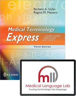 Medical Terminology Express A Short-Course Approach by Body System 3rd Edition Gylys
