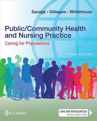 Public Community Health and Nursing Practice Caring for Populations 3rd Edition Savage