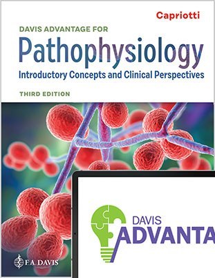 Davis Advantage for Pathophysiology Introductory Concepts and Clinical Perspectives 3rd Edition Capriotti