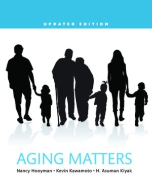 Aging Matters: An Introduction to Social Gerontology, Updated Edition 1st Edition Hooyman
