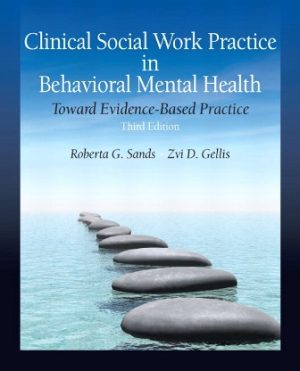 Clinical Social Work Practice in Behavioral Mental Health: Toward Evidence-Based Practice 3rd Edition Sands