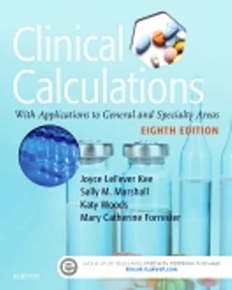 Clinical Calculations 8th Edition LeFever Kee