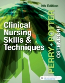 Clinical Nursing Skills and Techniques 9th Edition Perry
