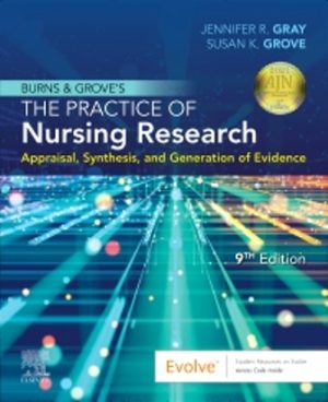 Burns and Grove's The Practice of Nursing Research, 9th Edition Gray