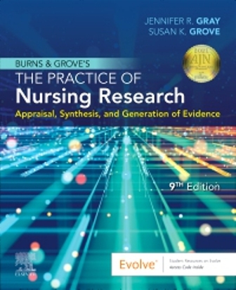 Burns and Grove's The Practice of Nursing Research, 9th Edition Gray