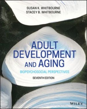 Adult Development and Aging 7th Edition Whitbourne