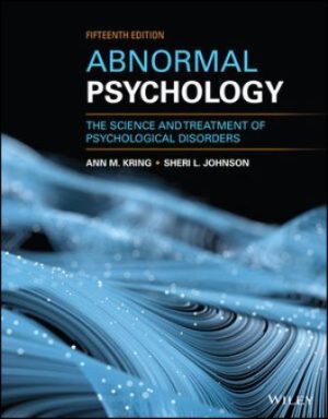 Abnormal Psychology: The Science and Treatment of Psychological Disorders 15th Edition Kring