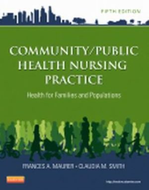 Community/Public Health Nursing Practice 5th Edition Maurer