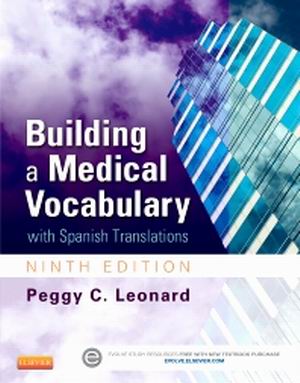 Building a Medical Vocabulary with Spanish Translations 9th Edition Leonard
