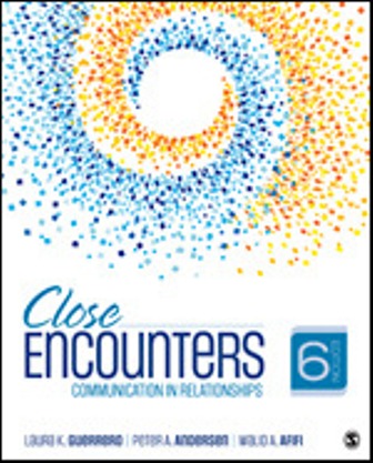 Close Encounters Communication in Relationships 6th Edition Guerrero