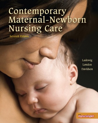 Contemporary Maternal-Newborn Nursing 7th Edition Ladewig