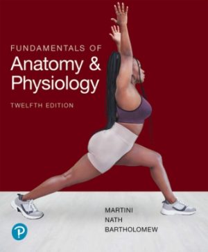 Fundamentals of Anatomy and Physiology 12th Edition Martini