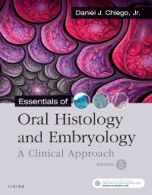 Essentials of Oral Histology and Embryology 5th Edition Chiego