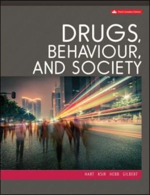 Drugs Behaviour and Society 3rd Canadian Edition Hart