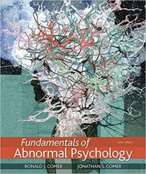 Fundamentals of Abnormal Psychology 9th Edition Comer