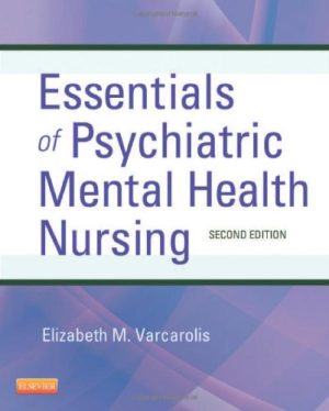 Essentials of Psychiatric Mental Health Nursing 2nd Edition Varcarolis